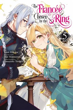 The Fiancee Chosen by the Ring, Vol. 5 - Hayase, Jyun