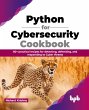 Python for Cybersecurity Cookbook - Bild 1