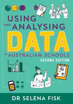 Using and Analysing Data in Australian Schools - Fisk, Selena