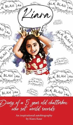 Cover Diary of A 5 Year Old Chatterbox Who Set World Records - An Inspirational Autobiography