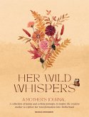 Her Wild Whispers