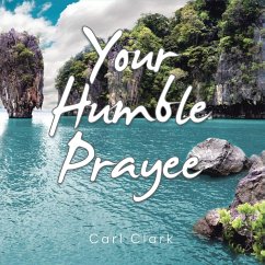 Your Humble Prayee - Clark, Carl