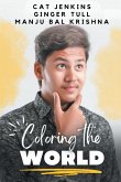 Coloring the World (These First Letters, Book Five)