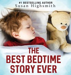 The Best Bedtime Story Ever - Highsmith, Susan
