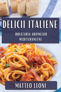 Delicii Italiene - Leoni, Matteo