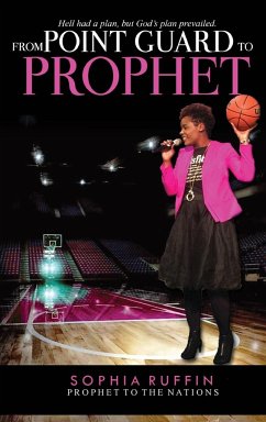 From Point Guard to Prophet - Ruffin, Sophia