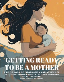 GETTING READY TO BE A MOTHER - Carolyn Conant van Blarcom