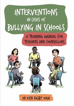 Interventions in Cases of Bullying in Schools - Rigby, Ken