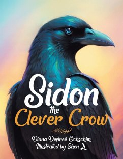 Sidon the Clever Crow - Ochschim, Diana Desireé