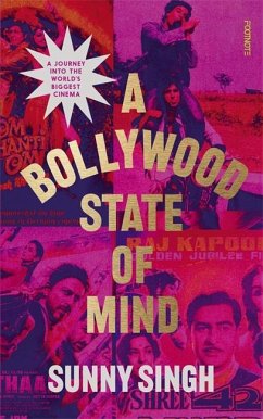A Bollywood State of Mind - Singh, Sunny
