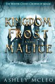A Kingdom of Frost and Malice, The Winter Court Series, A Crowns of Magic Universe Series