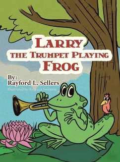 Larry The Trumpet Playing Frog - Sellers, Rayford L.