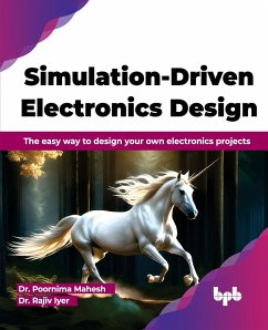 Simulation-Driven Electronics Design - Mahesh, Poornima; Iyer, Rajiv