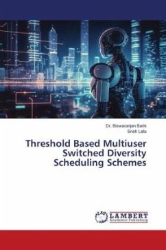 Threshold Based Multiuser Switched Diversity Scheduling Schemes