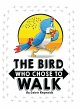 The Bird Who Chose To Walk - Bild 1