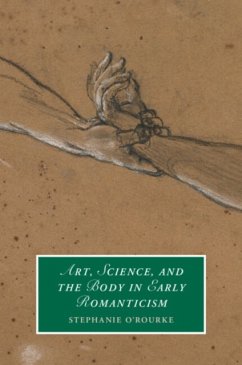 Art, Science, and the Body in Early Romanticism - O'Rourke, Stephanie (University of St Andrews, Scotland)