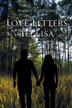 Love Letters to Lisa - Llano, Bradley Scott
