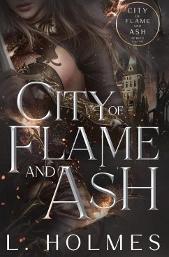 City of Flame and Ash - Holmes, L.