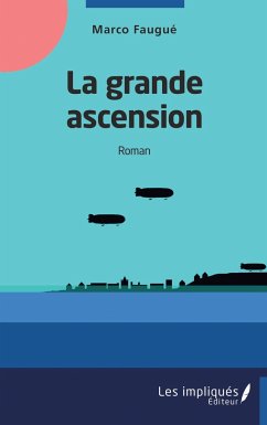 La grande ascension - Faugué, Marco