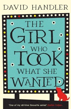 The Girl Who Took What She Wanted - Handler, David