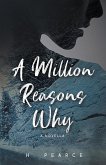 A Million Reasons Why