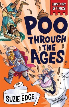 History Stinks!: Poo Through the Ages - Edge, Suzie