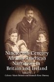 Nineteenth-Century African American Narratives in Britain and Ireland