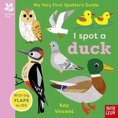 National Trust: My Very First Spotter's Guide: I Spot a Duck National Trust: My Very First Spotter's Guide: I Spot a Duck
