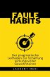 FAULE HABITS - Der pragmatische... - Bild 1
