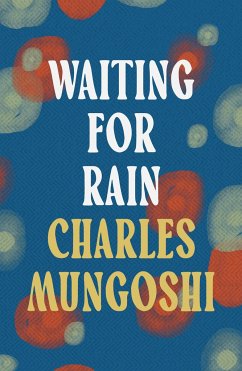 Waiting for the Rain - Mungoshi, Charles