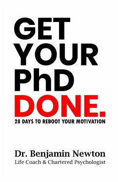 Get Your PhD Done - Newton, Benjamin