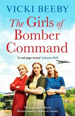 The Girls of Bomber Command - Beeby, Vicki