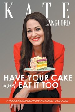 Have Your Cake And Eat It Too - Langford, Kate