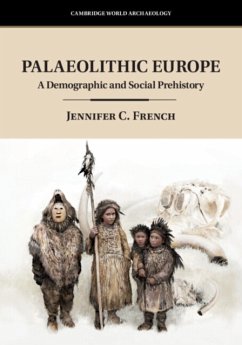 Palaeolithic Europe - French, Jennifer C. (University of Liverpool)