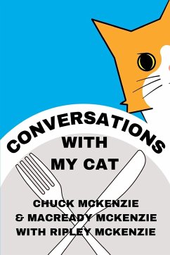 Conversations With My Cat - McKenzie, Chuck; McKenzie, MacReady