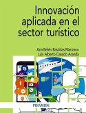 Innovación aplicada en el sector turístico Innovación aplicada en el sector turístico