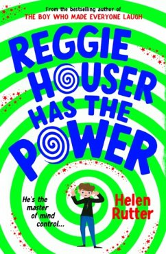 Reggie Houser Has the Power - Rutter, Helen