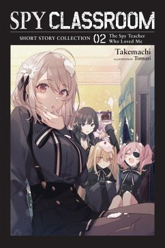 Spy Classroom Short Story Collection, Vol. 2 (light novel) - Takemachi