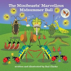 The Minibeasts' Marvellous Midsummer Ball - Clarke, Gail