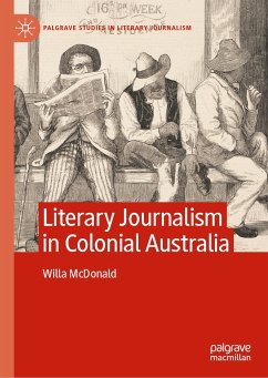 Literary Journalism in Colonial Australia (eBook, PDF) - McDonald, Willa