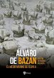 Álvaro de Bazán : el mejor marino de... - Bild 1