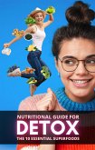 Nutritional Guide for Detox: The 10 Essential Superfoods (eBook, ePUB)