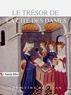 Le Trésor de la cité des dames (eBook, ePUB) - de Pisan, Christine