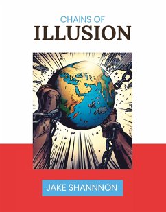 Chains of Illusion (eBook, ePUB) - Shannon, Jake