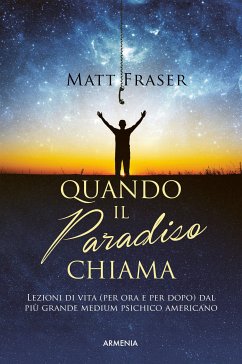 Quando il paradiso chiama (eBook, ePUB) - Fraser, Matt