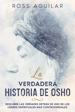 Cover La Verdadera Historia de Osho (eBook, ePUB)