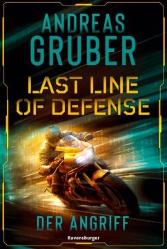 Der Angriff / Last Line of Defense Bd.1 - Gruber, Andreas