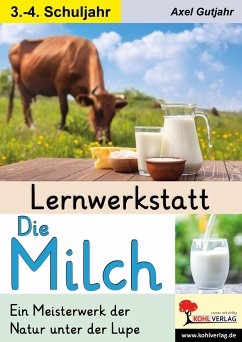 Lernwerkstatt Die Milch - Gutjahr, Axel