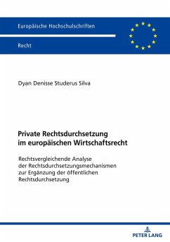 Private Rechtsdurchsetzung im europäischen Wirtschaftsrecht - Studerus Silva, Dyan Denisse