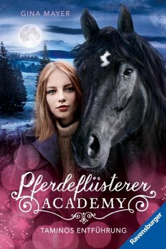 Taminos Entführung / Pferdeflüsterer Academy Bd.13 - Mayer, Gina